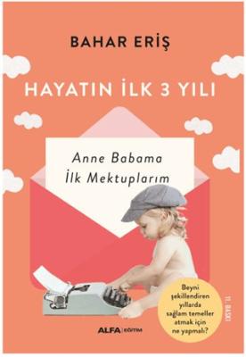 Hayatın İlk 3 Yılı