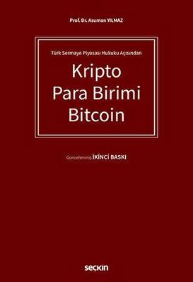 Türk Sermaye Piyasası Hukuku AçısındanKripto Para Birimi Bitcoin