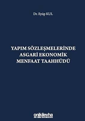 Yapım Sözleşmelerinde Asgari Ekonomik Menfaat Taahhüdü