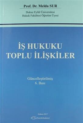 İş Hukuku Toplu İlişkiler