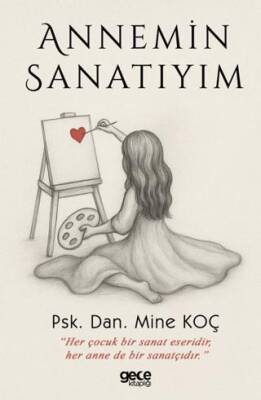Annemin Sanatıyım