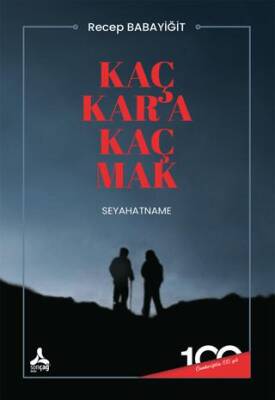 Kaç Kar a Kaç Mak Seyahatname