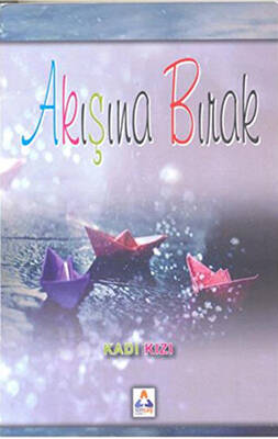 Akışına Bırak
