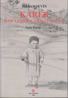 Karer Dar Vadide Çarıklı Çocuk