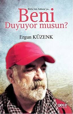 Bitlis ten Ankara ya Beni Duyuyor Musun