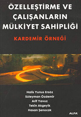 Özelleştirme ve Çalışanların Mülkiyet Sahipliği Kardemir Örneği
