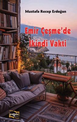 Emir Çeşme de İkindi Vakti