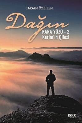 Dağın Kara Yüzü 2 Kerim in Çilesi