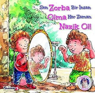 Zorba Olma Nazik Ol