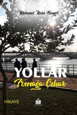 Yollar Irmağa Çıkar