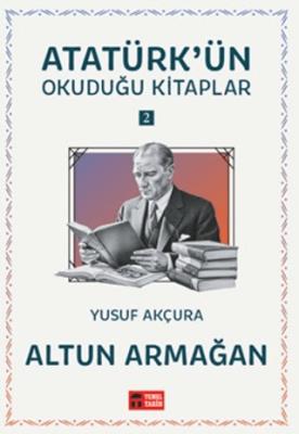 Altun Armağan Atatürk ün Okuduğu Kitaplar 2