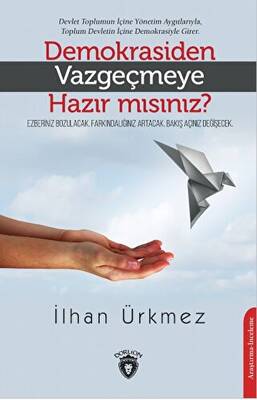 Demokrasiden Vazgeçmeye Hazır Mısınız