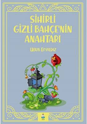 Sihirli Gizli Bahçe nin Anahtarı
