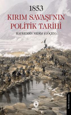 1853 Kırım Savaşı nın Politik Tarihi