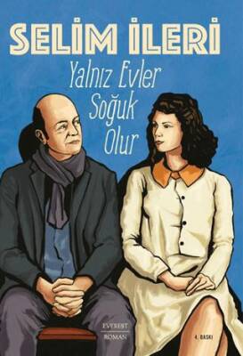 Yalnız Evler Soğuk Olur