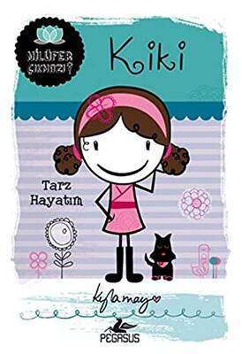 Kiki Tarz Hayatım