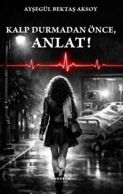 Kalp Durmadan Önce Anlat