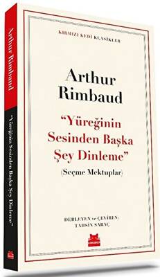 Yüreğinin Sesinden Başka Şey Dinleme Seçme Mektuplar