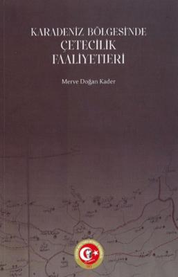 Karadeniz Bölgesi ndeki Çetecilik Faaliyetleri 1914 1922