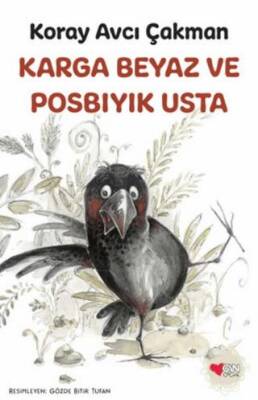Karga Beyaz ve Posbıyık Usta