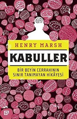 Kabuller Bir Beyin Cerrahının Sınır Tanımayan Hikayesi