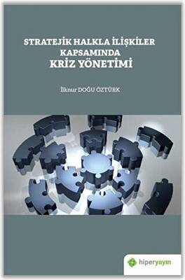 Stratejik Halkla İlişkiler Kapsamında Kriz Yönetimi