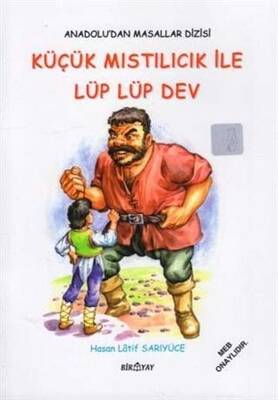 Anadolu dan Masallar Dizisi Küçük Mıstılıcık İle Lüp Lüp Dev