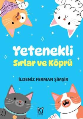 Yetenekli Sırlar ve Köprü