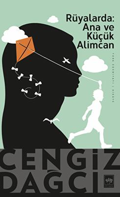 Rüyalarda Ana ve Küçük Alimcan