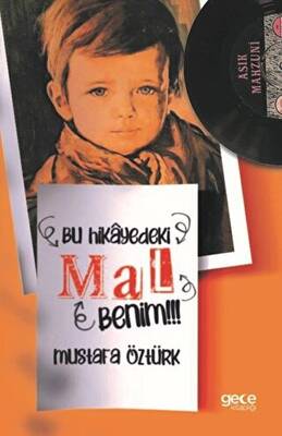 Bu Hikayedeki Mal Benim