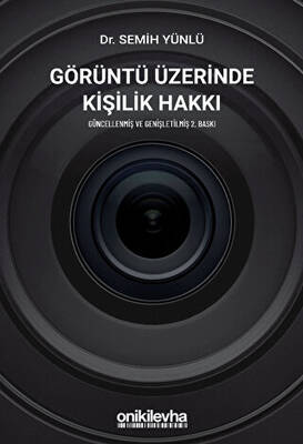 Görüntü Üzerinde Kişilik Hakkı
