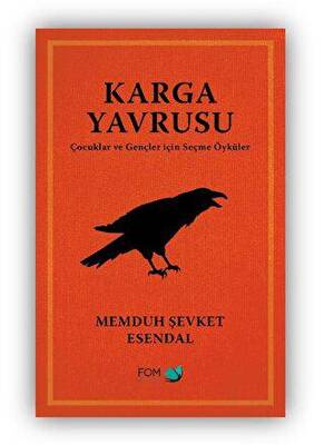 Karga Yavrusu Çocuklar ve Gençler için Seçme Öyküler