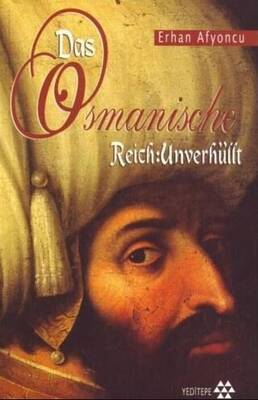 Das Osmanische Reich Unverhüllt