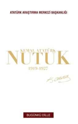 Nutuk 1919 1927 Bugünkü Dille