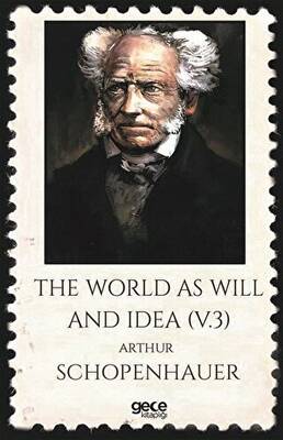 The World As Will And Idea Volume 3