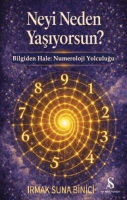 Neyi Neden Yaşıyorsun