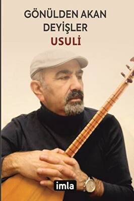 Gönülden Akan Deyişler