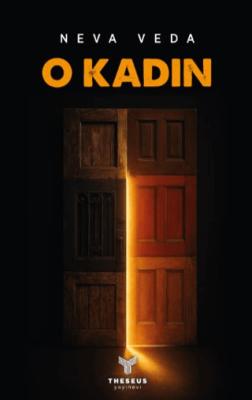 O Kadın