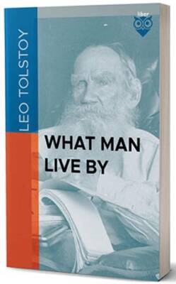 What Men Live By and Other Tales