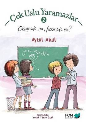 Çok Uslu Yaramazlar 2 Okumak mı Yazmak mı