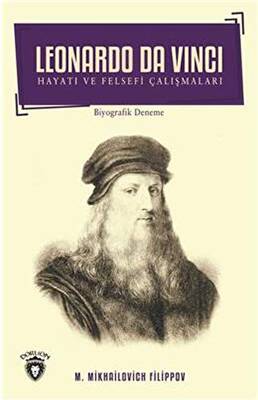 Leonardo Da Vinci Hayatı ve Felsefi Çalışmaları