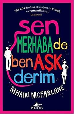Sen Merhaba De Ben Aşk Derim