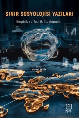 Sınır Sosyolojisi Yazıları Empirik ve Teori İncelemeler