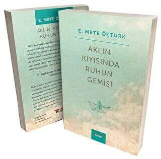 Aklın Kıyısında Ruhun Gemisi