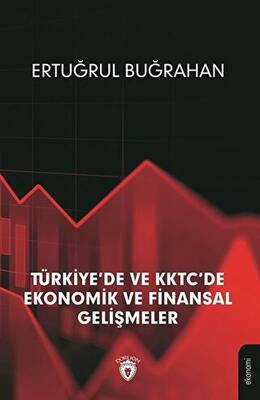 Türkiye de ve KKTC de Ekonomik ve Finansal Gelişmeler