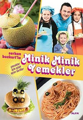 Serkan Bozkurt la Minik Minik Yemekler