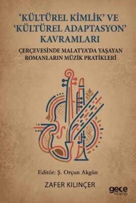 Kültürel Kimlik ve Kültürel Adaptasyon Kavramları