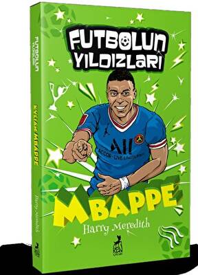 Futbolun Yıldızları Kylian Mbappe
