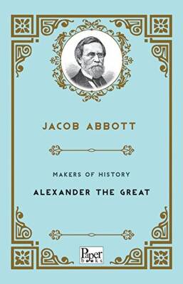 Makers of History Alexander The Great