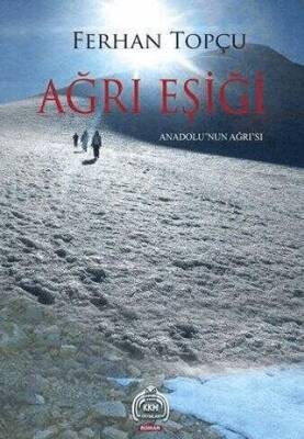 Ağrı Eşiği Anadolu nun Ağrı sı